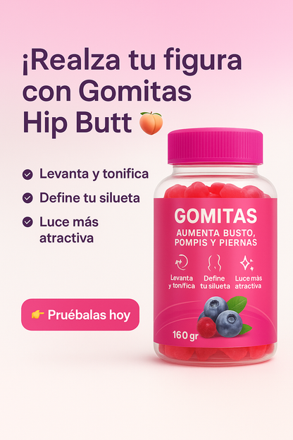 Gomitas Fucsia – Aumenta Busto + Pompis